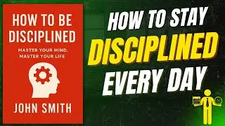 How To Be Disciplined Book Summary in English | Ebook audio | Audiobook