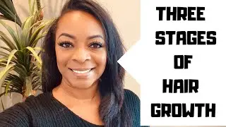 Healthy Hair Cycle -3 Stages of Hair Growth