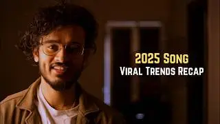 2025 Viral Trends Recap Song Lyrical| All the viral trends of 2025 in one hip hop song - Akansh Deep