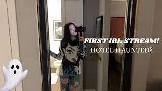 IRL Stream in Boston! MY HOTEL WAS HAUNTED?!