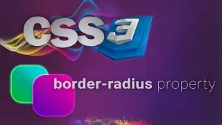 CSS for beginners 30: border-radius property