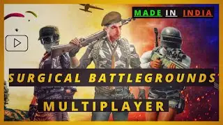 SURGICAL BATTLEGROUND MULTIPLAYER | INDIAN BATTLE ROYALE | #SUBG