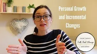 Personal Growth and Incremental Changes