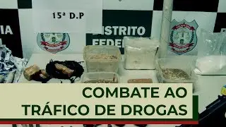 Saiba como &eacute; o trabalho de repress&atilde;o ao tr&aacute;fico de drogas dos policiais civis do DF