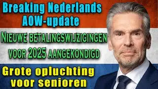 Breaking AOW Update | Nieuwe Bedragen & Regels 2025 | Financi&euml;le Opluchting voor Ouderen