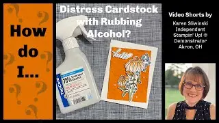 How Do I Distress Cardstock with Rubbing Alcohol?