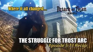 The Struggle for Trost Arc | Attack on Titan