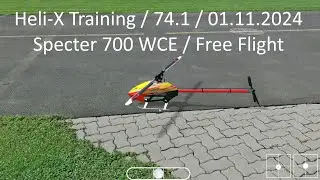 Heli-X Training / 74.1 / 01.11.2024 / Specter 700 WCE / Free Flight