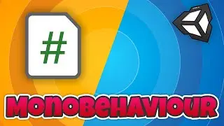 MonoBehaviour? Давай я тебя научу, мой парень [Урок по Unity]