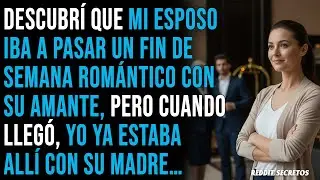 Descubrí que mi esposo iba a pasar un fin de semana romántico con su amante, pero cuando llegó...