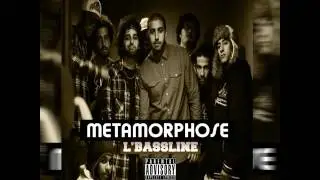 LBASSLINE - METAMORPHOSE
