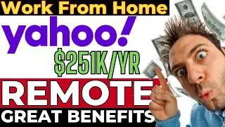 Yahoo.  $251K - Earn Money Online - REMOTE JOB - Work From Home - Job Opening