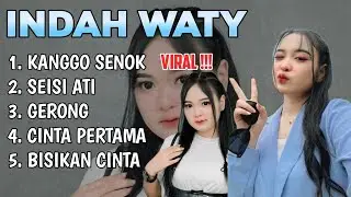 VIRAL!!! LATEST FULL ALBUM &deg; INDAH WATY - YEAR 2026 - KANGGO SENOK - SEISI ATI - GERONG.