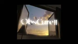 ObsCure 2 Intro