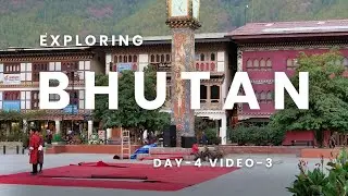Exploring Bhutan day  4 video 3 Clock Tower (Thimpu City Centre )