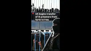 US transfers IS detainees from Syria to Iraq