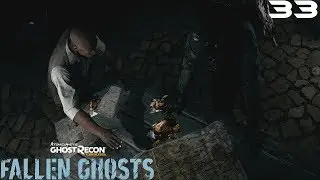 Tom Clancy's Ghost Recon Wildlands Walkthrough Part 33 Fallen Ghost Pt.3