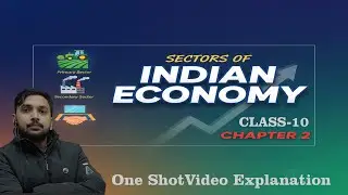 Sectors Of Indian Economy (Bilingual) Class 10th Chapter-2 Economics (COMPLETE ONE SHOT VIDEO)