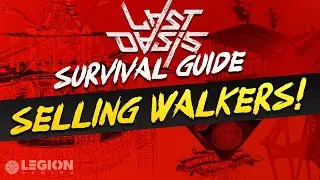 How To SELL Walkers in Last Oasis | Last Oasis Survival Guide