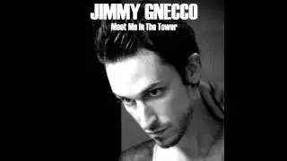 Jimmy Gnecco - Meet Me In The Tower *NEW