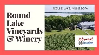 ROUND LAKE VINEYARDS & WINERY| Best Harvest Host Locations | Retirement Travelers