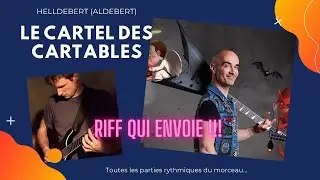 Helldebert Le Cartel des Cartables (Tuto Riff)