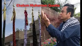 Chelum Muharram in Hazara Town Quetta Pakistan, I miss This Day