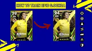 How to train g.ochoa to max level in efootball 2023 mobile