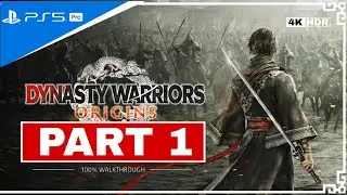 Dynasty Warriors: Origins - 100% Platinum Walkthrough Part 1 Very Hard [PS5 PRO, 4K, 2025]