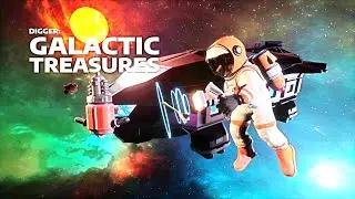 ТАЙНА ГАЛАКТИЧЕСКИХ СОКРОВИЩЬ | Digger Galactic Treasures #4