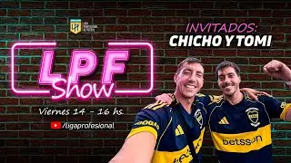 LPF Show: CHICHO Y TOMI EN VIVO