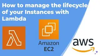 How to manage the lifecycle of your Instances with Lambda