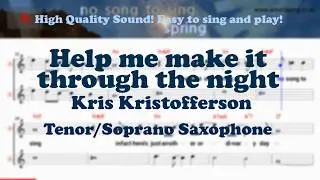 Help me make it through the night - Kris Kristofferson (Tenor/Soprano Saxophone Sheet Music F Key)