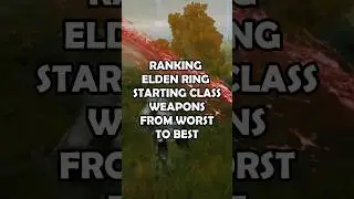 Ranking Elden Ring Starting Class Weapons from Worst to Best
