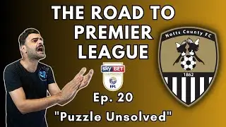 Notts County Ep. 20 
