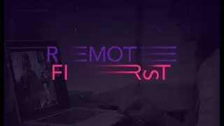 Trailer - Remote First