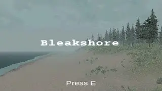 Bleakshore (Creepy Walking Simulator)