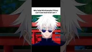 Am i wrong ?  #anime #memes #sarcasm #gojo #darkhumor