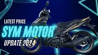SYM Motorcycle Price Update 2024: Latest Deals and Offers in the Philippines!