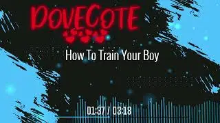 MRX United - How To Train Your Boy [Dovecote Demo OST] (Official Visualizer Video)