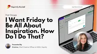 [Squirrly Social Tutorial] I Want Friday to Be All About Inspiration. How Do I Do That?