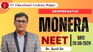 Monera | Dropper Batch | 28-05-2024 | SV Educational Academy