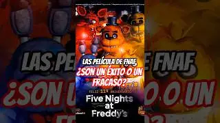 LAS PEL&Iacute;CULAS DE FNAF &Eacute;XITO O FRACASO?🐻 #fnaf #fivenightsatfreddy #fnafmovie #shortvideo #shorts