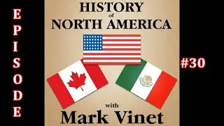 Columbus Legacy EPISODE 30. History of North America | United States, Mexico & Canada