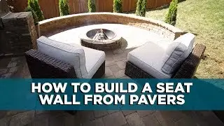 How to Build a Seat Wall Made of Pavers