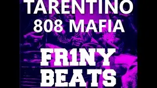 Tarentino 808 Mafia Type Beat [Prod. By Fr1ny Beats]