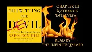 Chapter 3 of Outwitting The Devil By Napoleon Hill 1938 (Audiobook Ft. Crackling Fire Sounds)