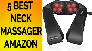5 BEST NECK MASSAGER | AMAZON