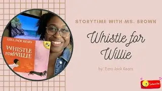 Whistle for Willie by Ezra Jack Keats: Read Aloud/ Read Along/Storytime