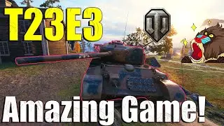 An Amazing Game with T23E3! &mdash; World of Tanks